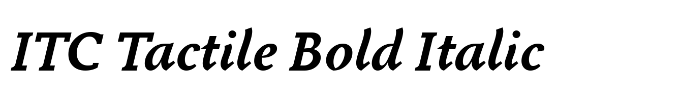 ITC Tactile Bold Italic